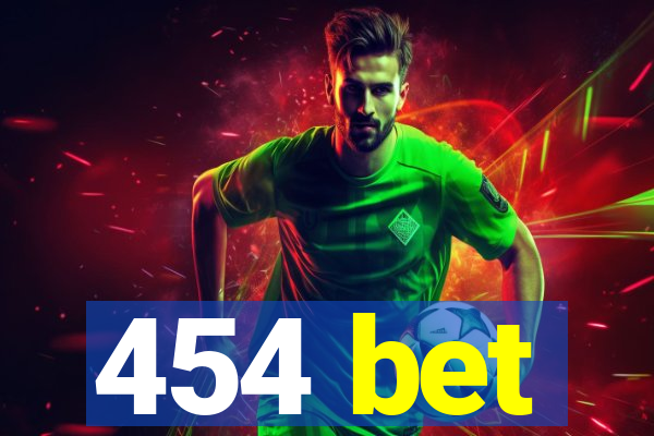 454 bet